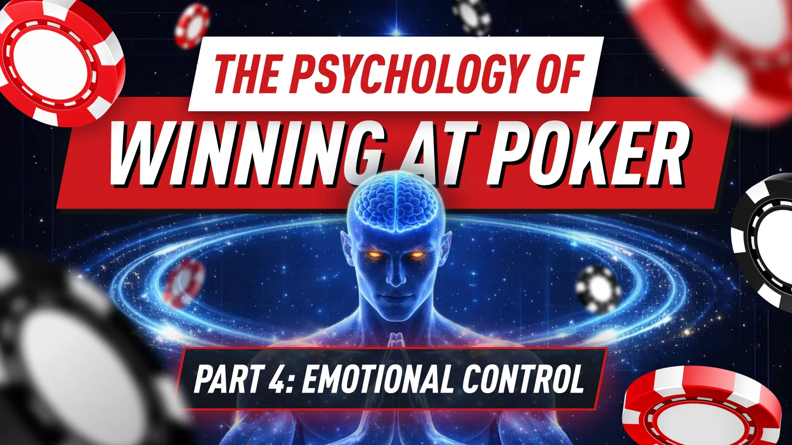 Poker Psychology Part 4 - Emotional Stability: Practical Systems to Stay Cool at the Table