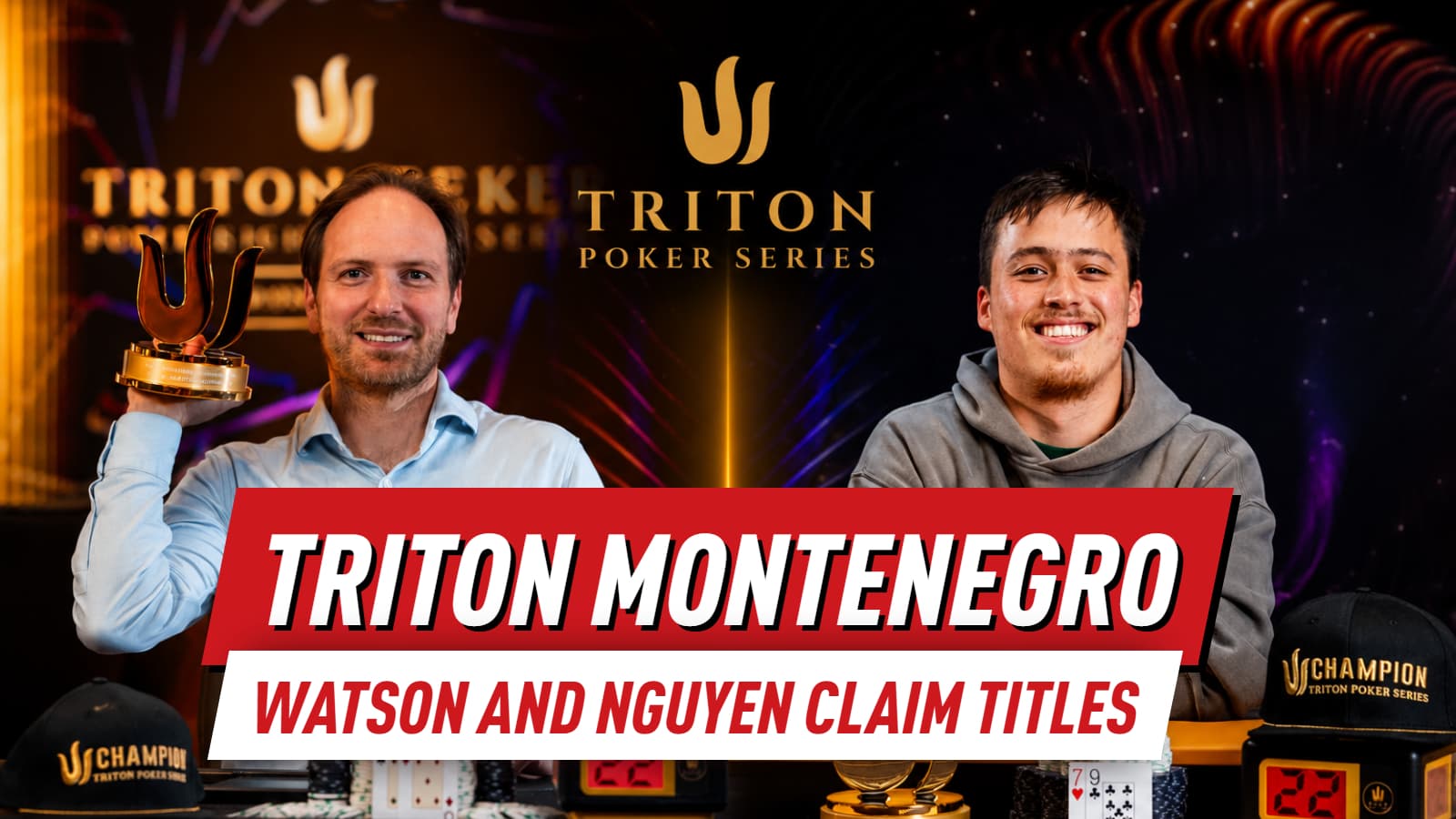 Chris Nguyen and Mike Watson Claim Triton Titles in Montenegro