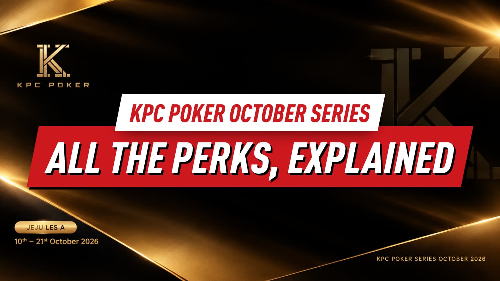 KPC Poker October Series: Bonuses, Packages and Perks Explained