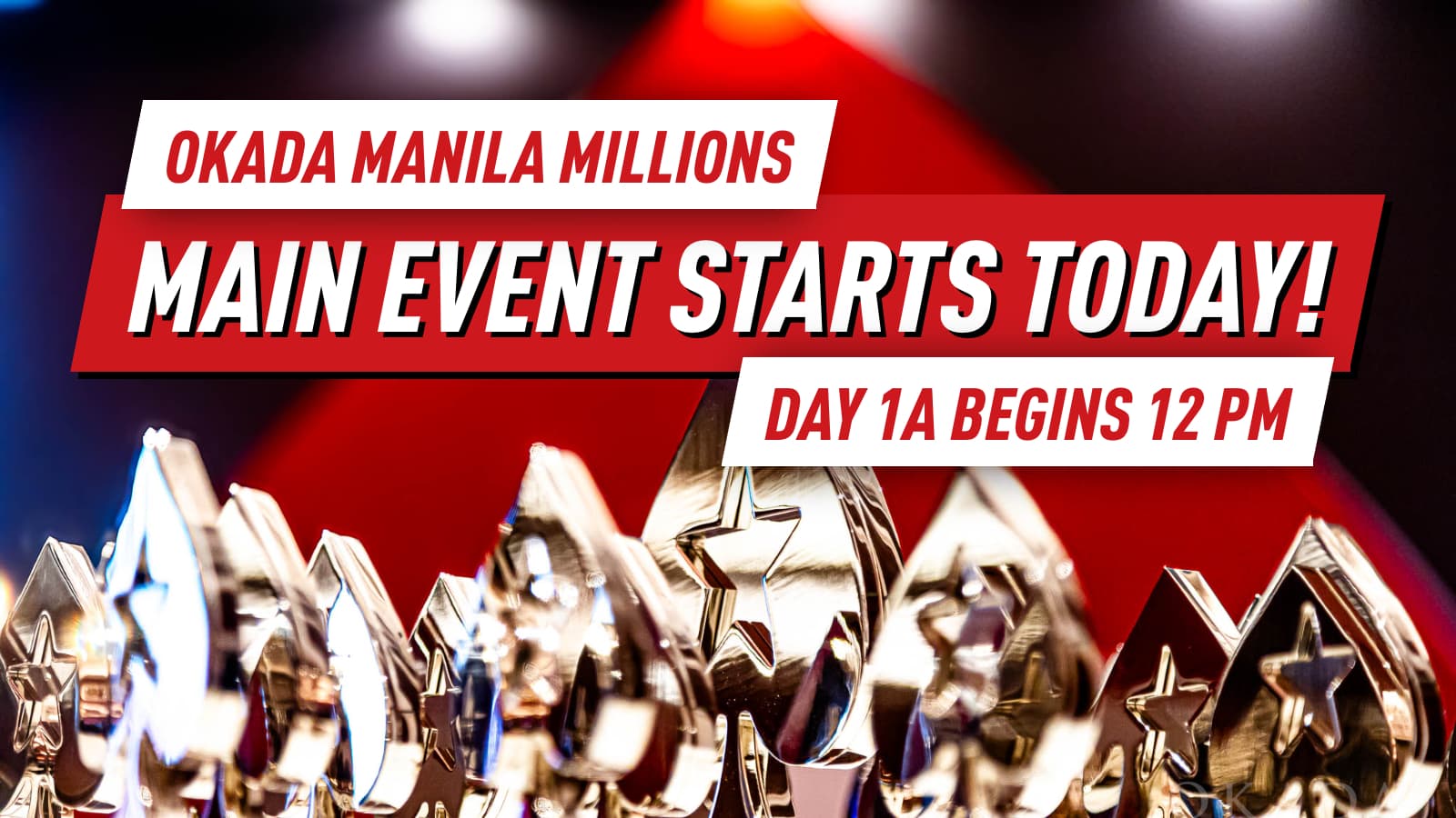 Okada Manila Millions: Main Event Action Begins Today!
