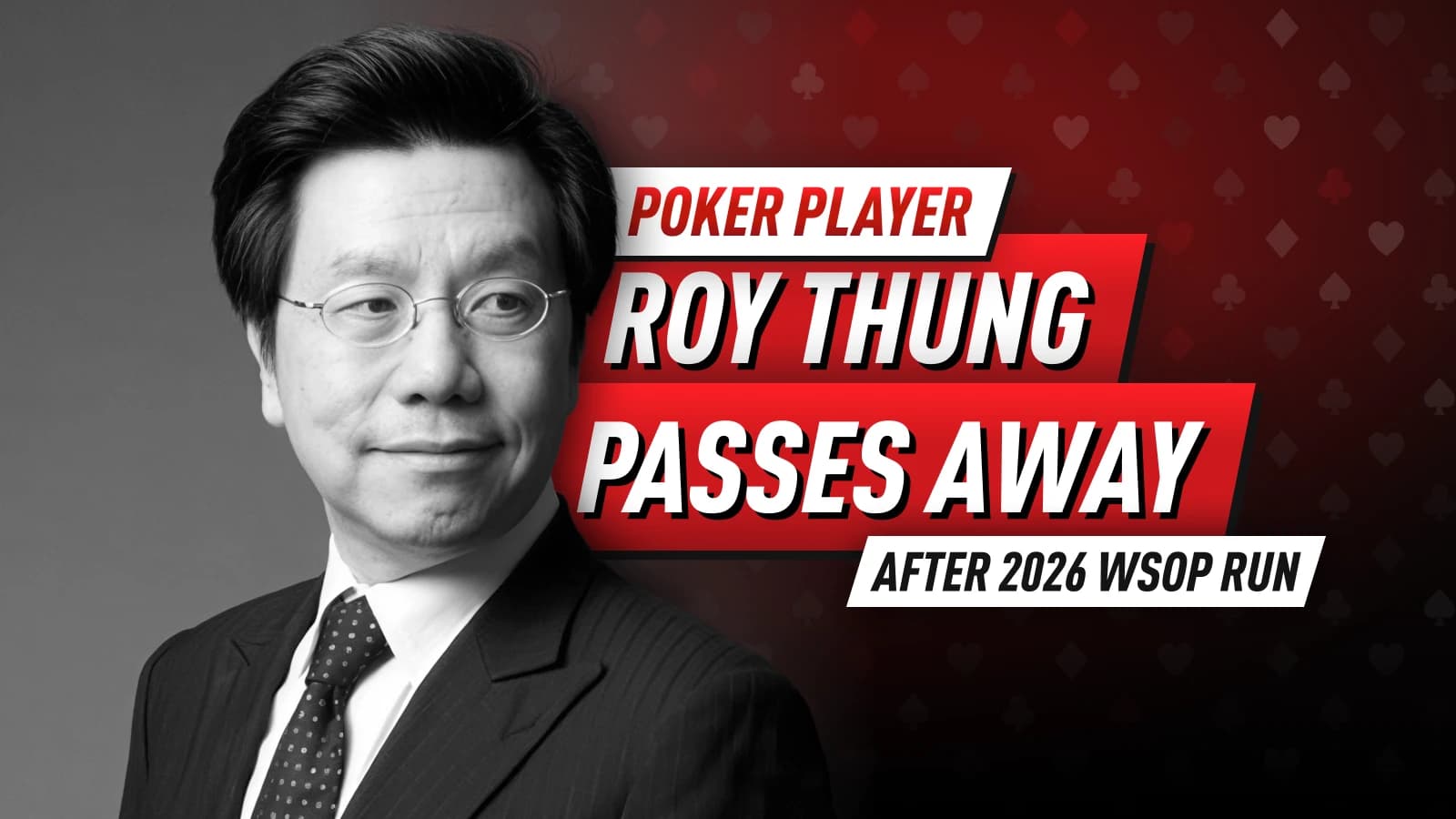 Remembering Roy Thung: A True Poker and Business Icon