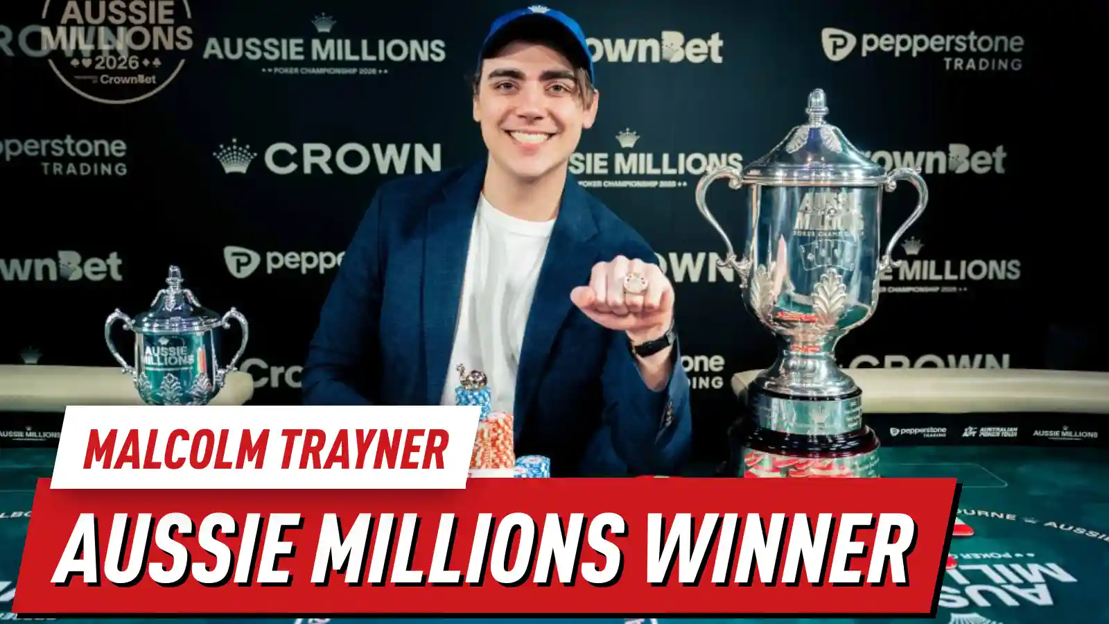 Eight Years of Grinding Paid Off: Malcolm Trayner Takes the 2026 Aussie Millions Main Event Crown
