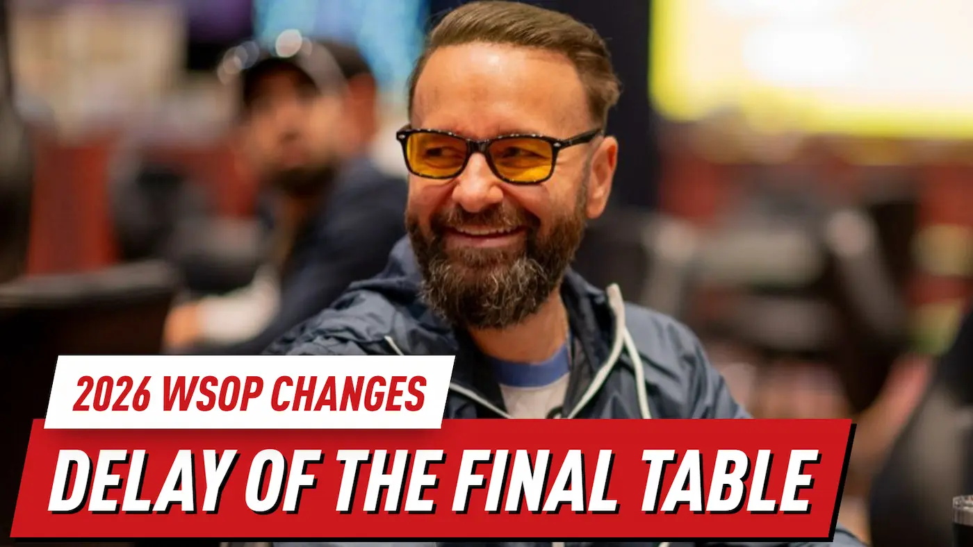 2026 WSOP Changes: Delay of the Main Event Final Table