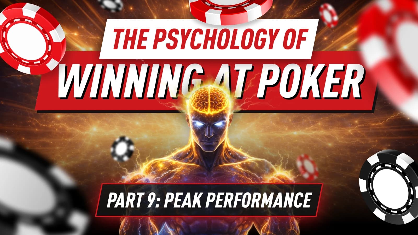 Poker Psychology Part 9 - Peak Performance Poker: Flow States, Focus Training & Mental Stamina