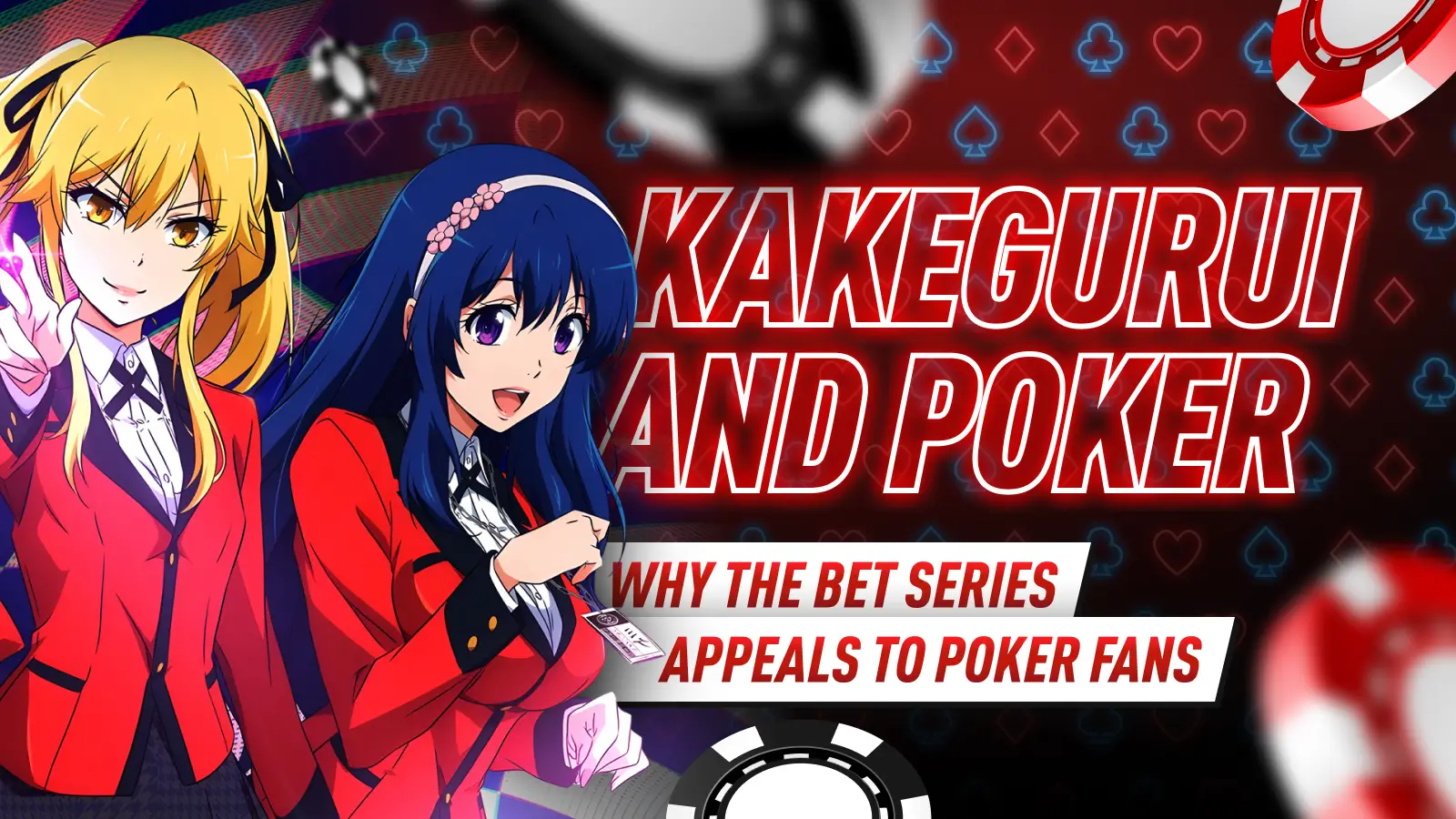 Poker in Pop Culture - Kakegurui and Poker: Why the Bet Series Appeals to Poker Fans