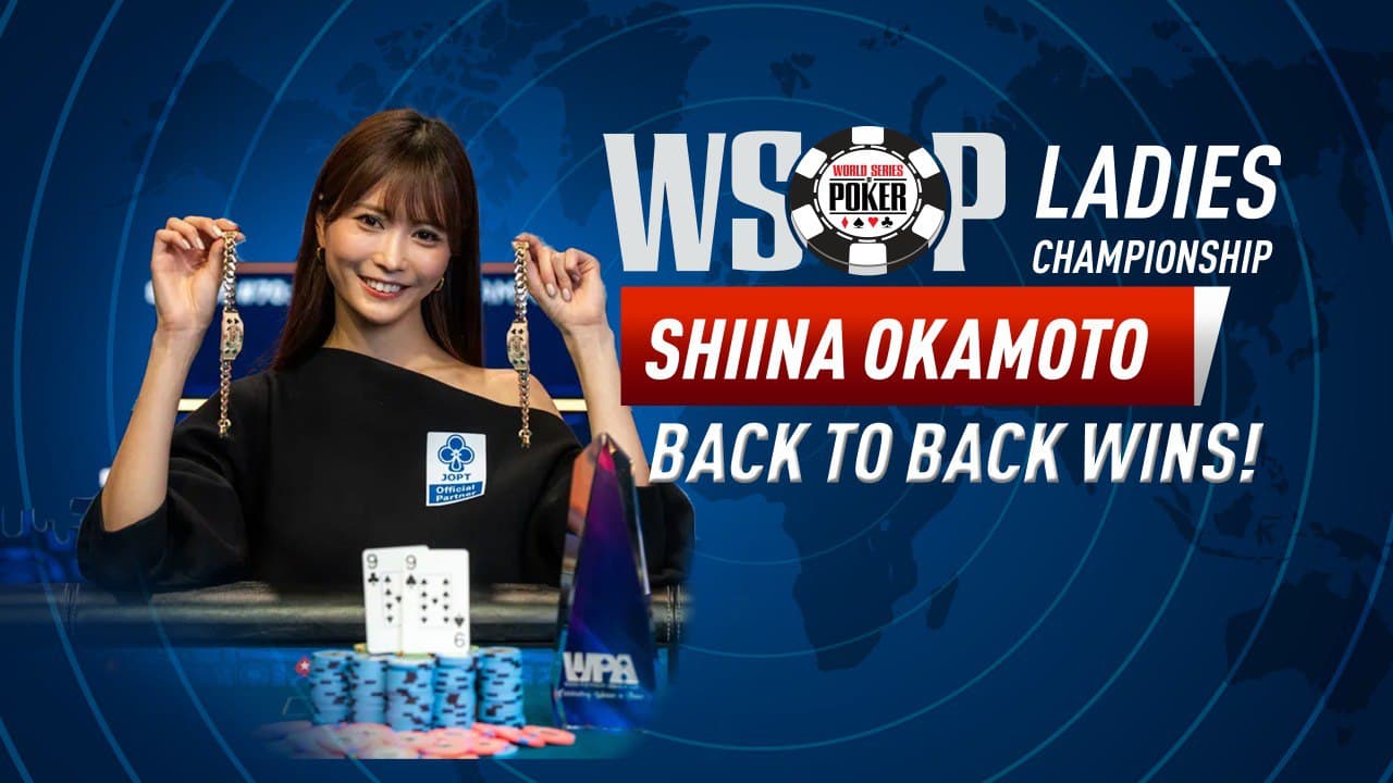 "I Defended" - Back To Back Victories For Shiina Okamoto At WSOP Ladies Championship