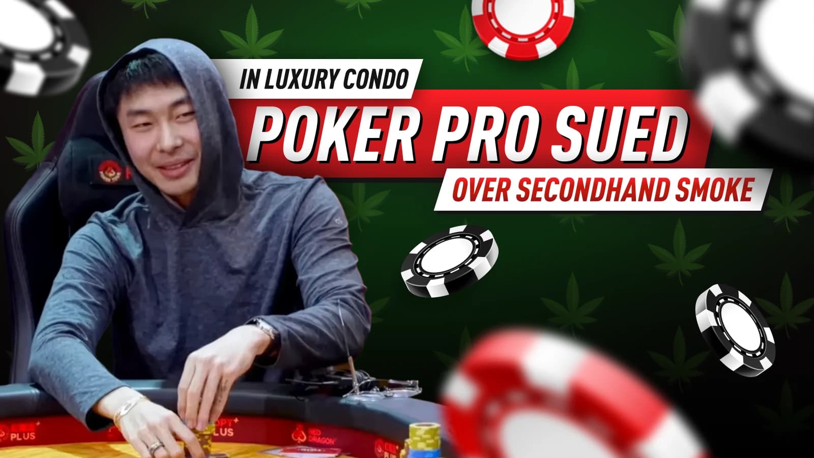 Poker Pro Sued for $87K Over Excessive Marijuana Smoke in Luxury Condo