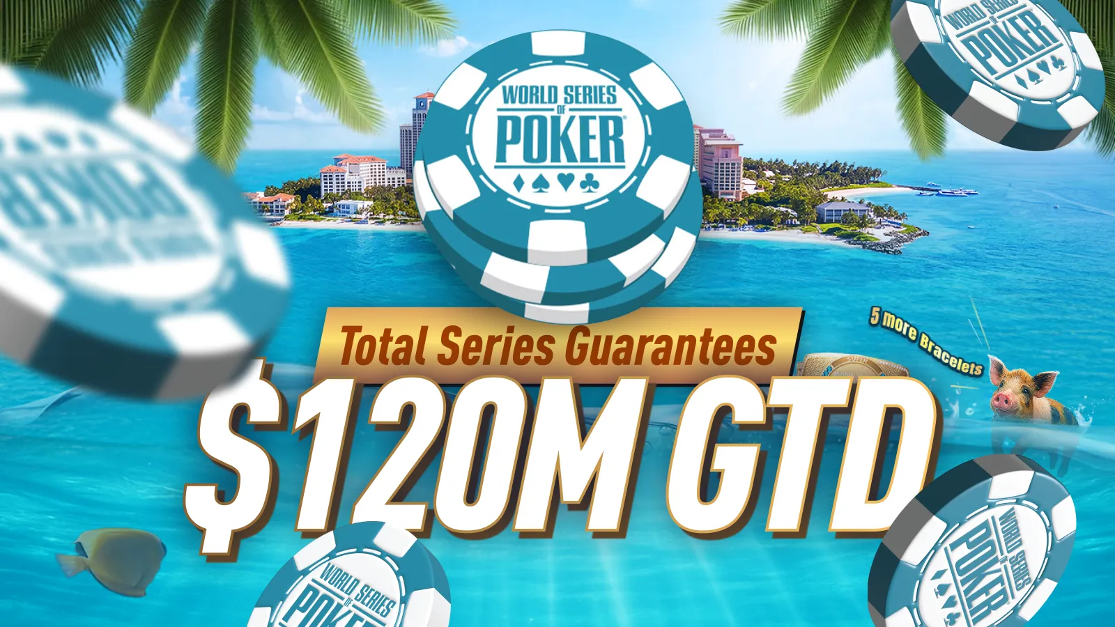 WSOP Paradise 2026 - 20 Bracelets and $120 Million Guaranteed
