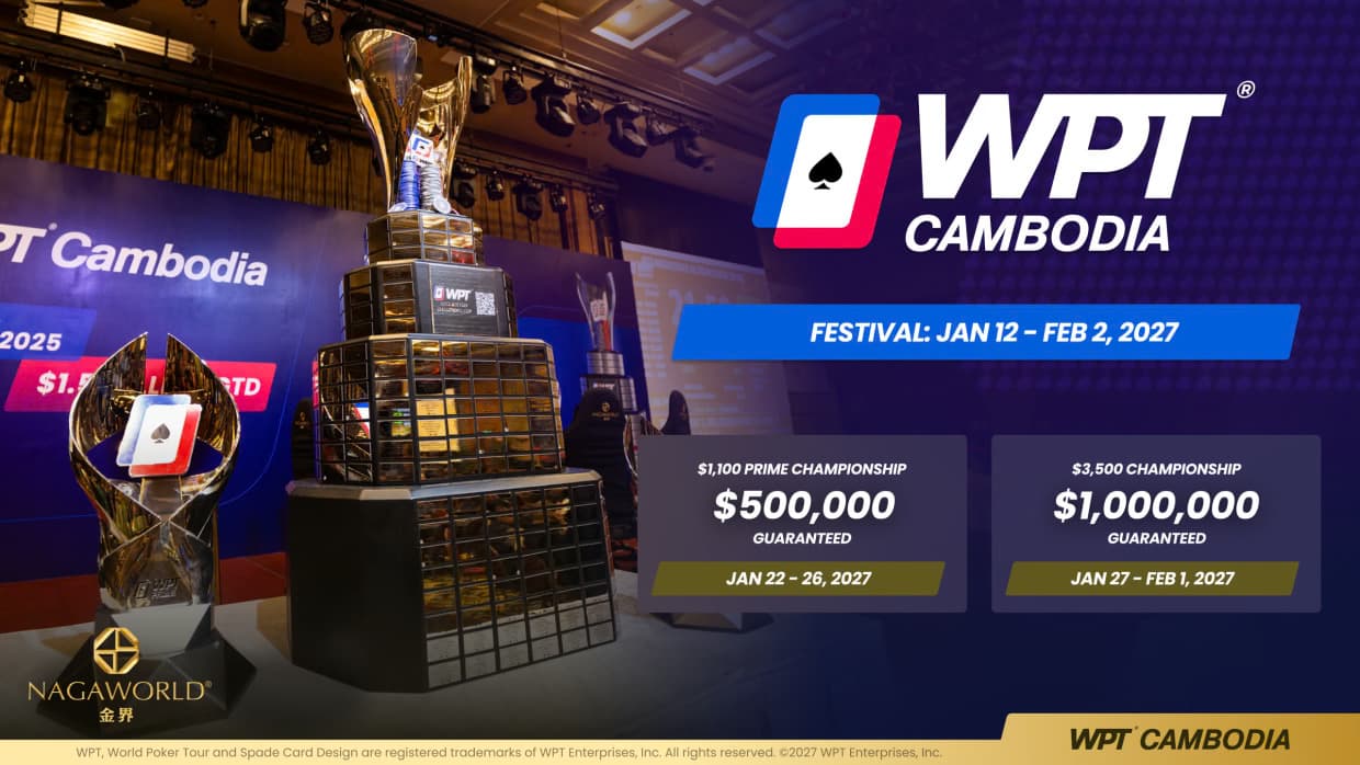 WPT Cambodia 2027 Brings Asia’s Longest-Ever Poker Festival to NagaWorld From January 12-February 2 With $2M+ in Guarantees