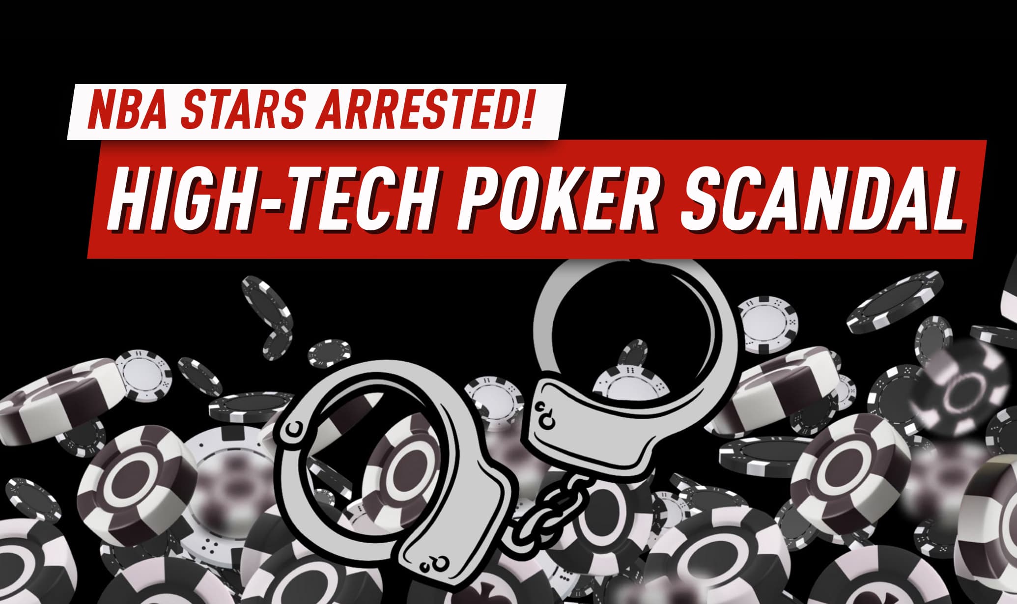 FBI Arrests NBA Stars Involving High-Tech Poker Cheating Scandal