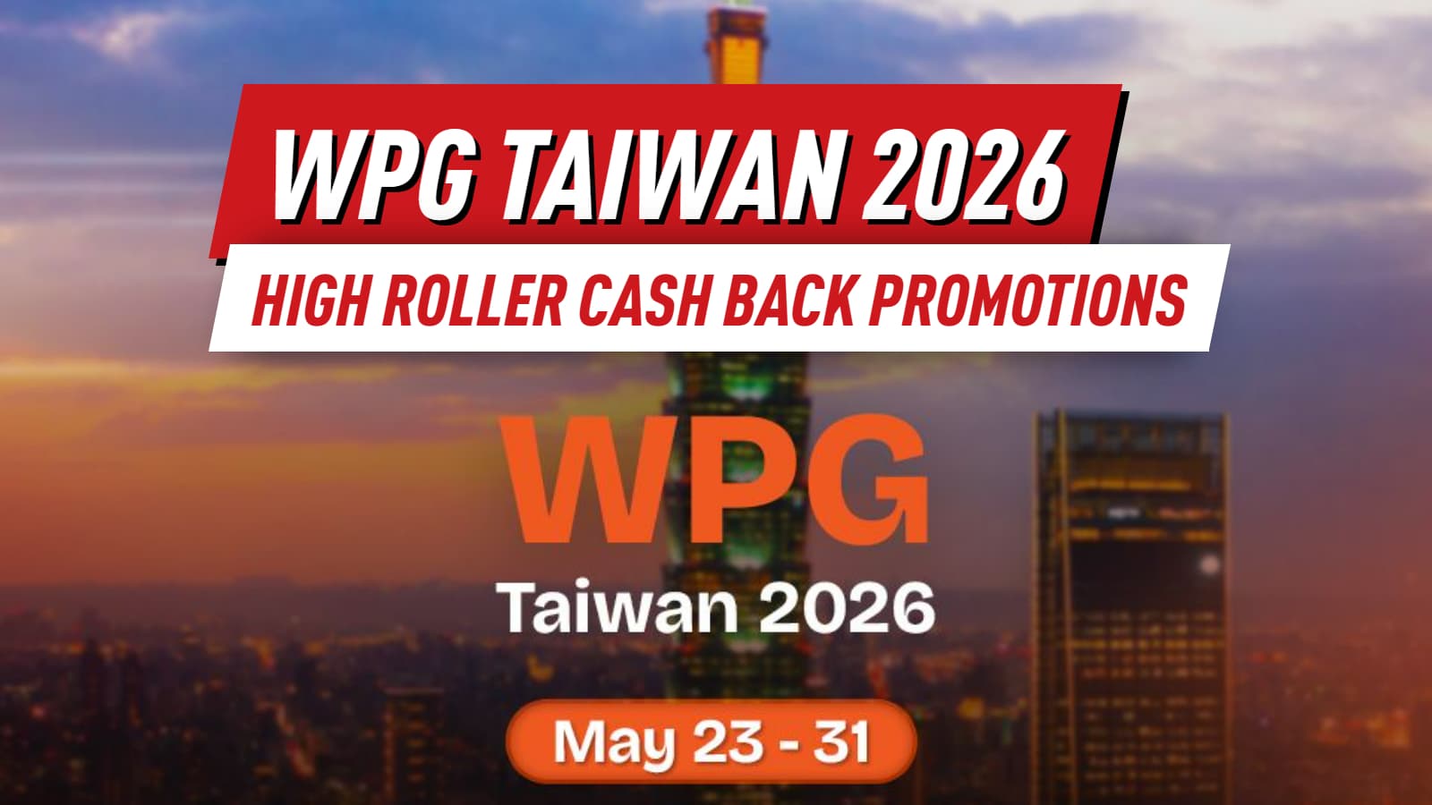 WPG Taiwan 2026 Adds High Roller Cashback Promotion Ahead of Taipei Debut