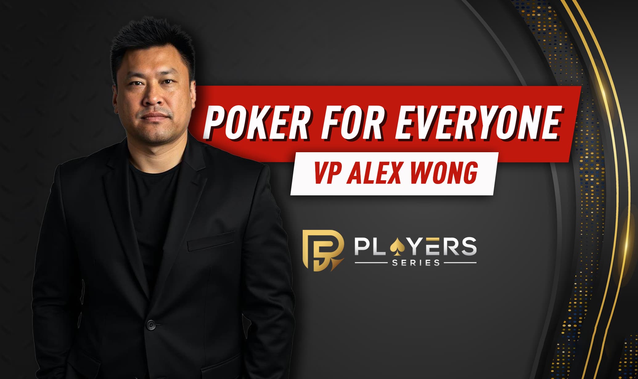 "Players First" - Inside VP Alex Wong's Vision For Players Series