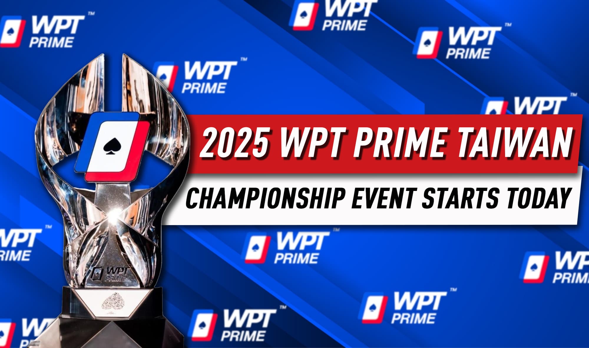 WPT Prime Taiwan 2025: Championship Event Opens Today; Early Festival Highlights