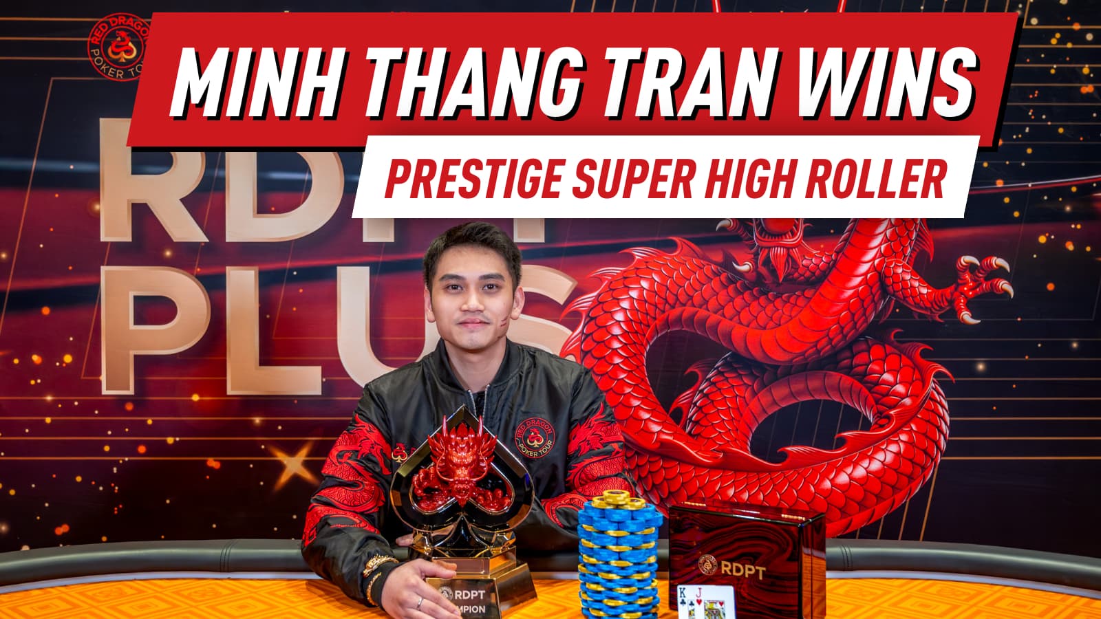 RDPT Plus Jeju 2026 Day 10 Sees Tran Win Prestige Super High Roller As Red Dragon Plus Championship Reaches Final Table