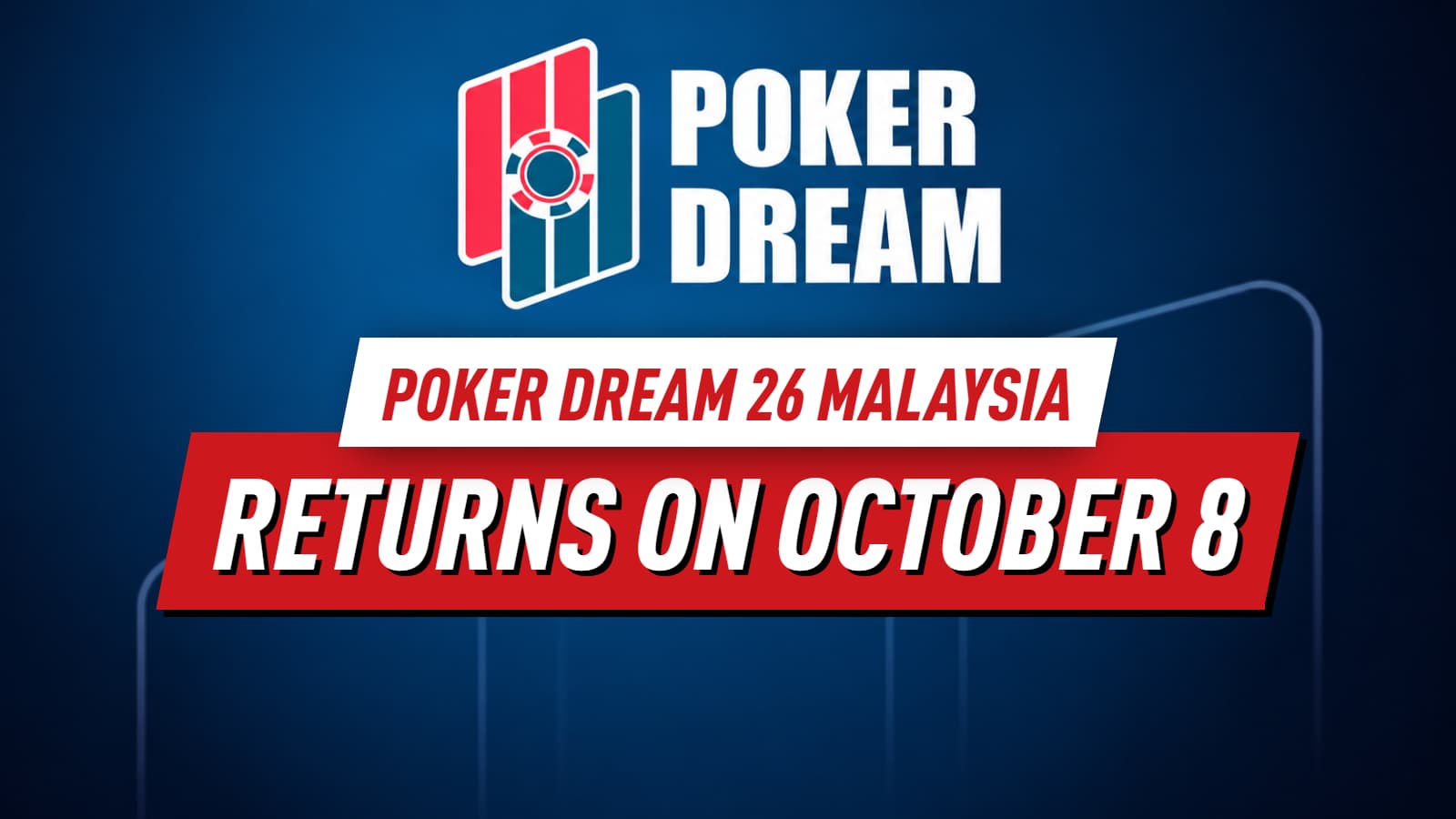 Here’s What’s Coming at Poker Dream 26 Malaysia This October 8–19 at Genting Highlands