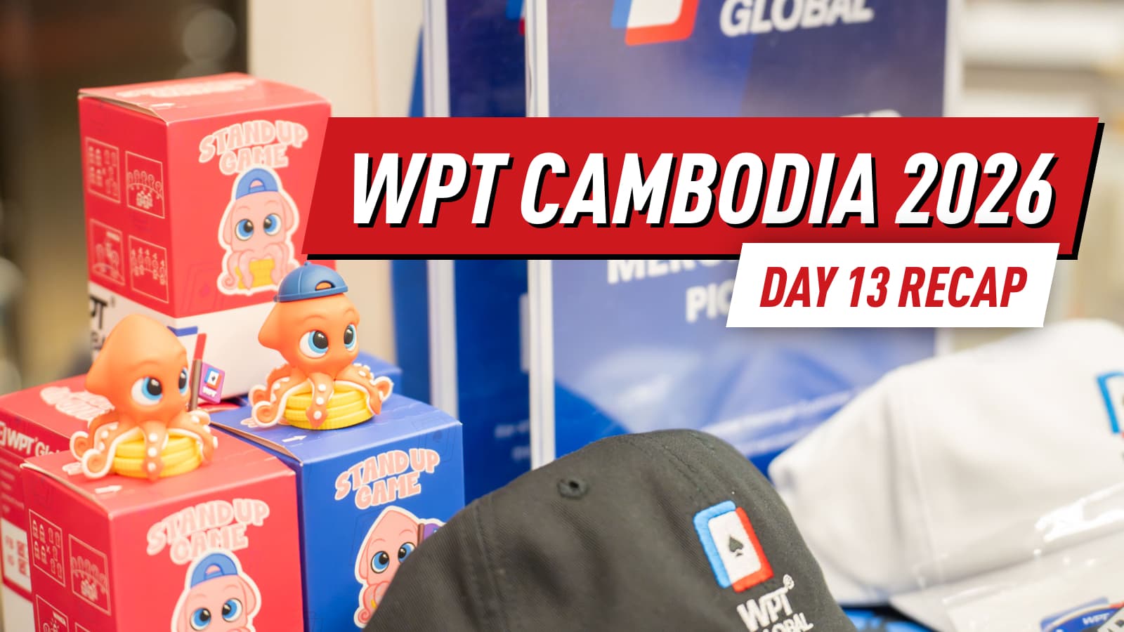 WPT Cambodia Day 13 Sees Prime Championship Down to Final 15