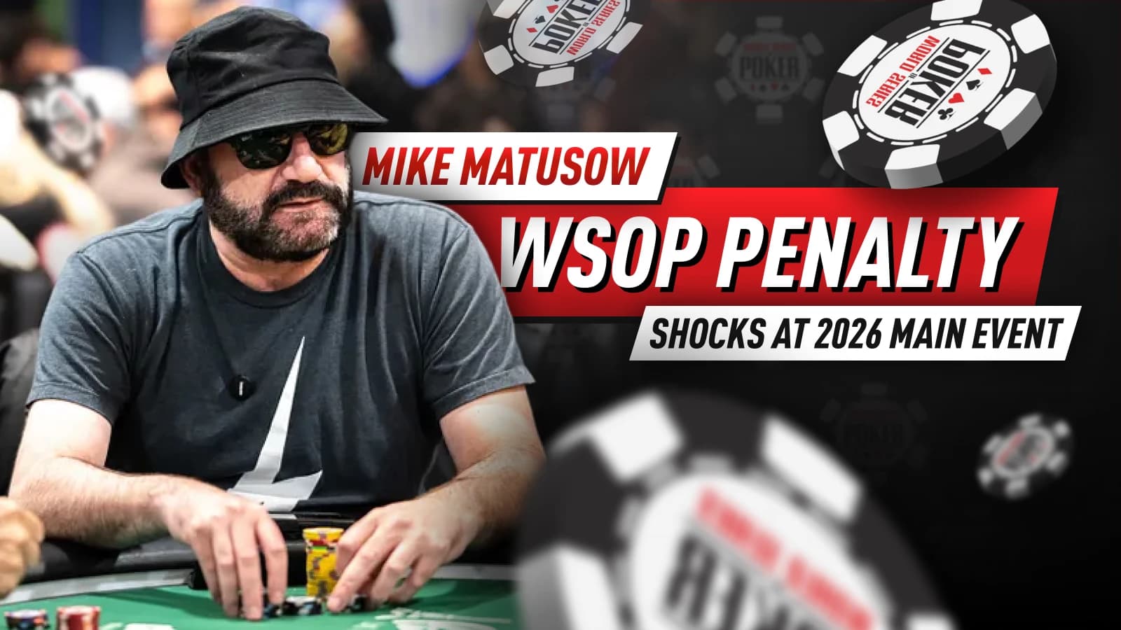 Mike Matusow Receives One-Round Penalty at the 2026 WSOP Main Event