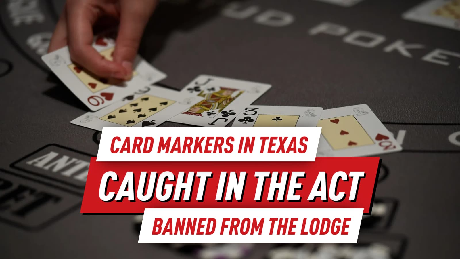 The Lodge Banned Card Markers Caught in the Act
