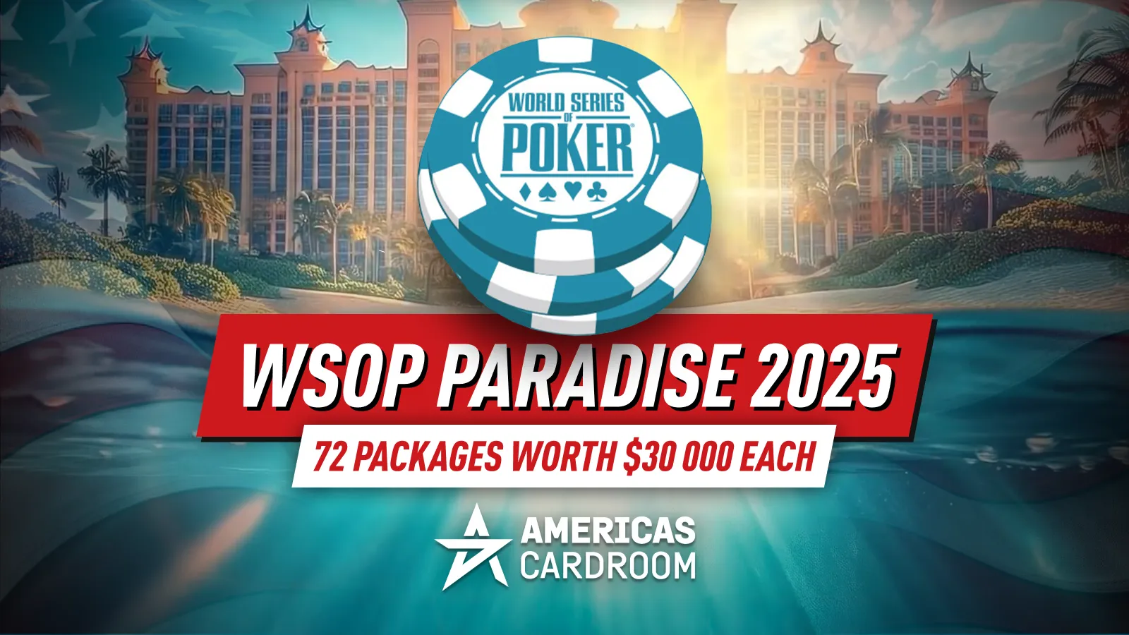 ACR Poker - $30,000 WSOP Paradise Packages