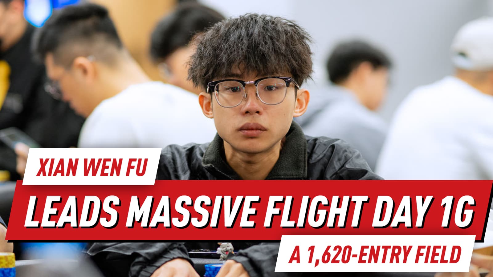 TMT 19 Main Event Day 1G: Xian Wen Fu Leads as Field Hits 7,640 Entries