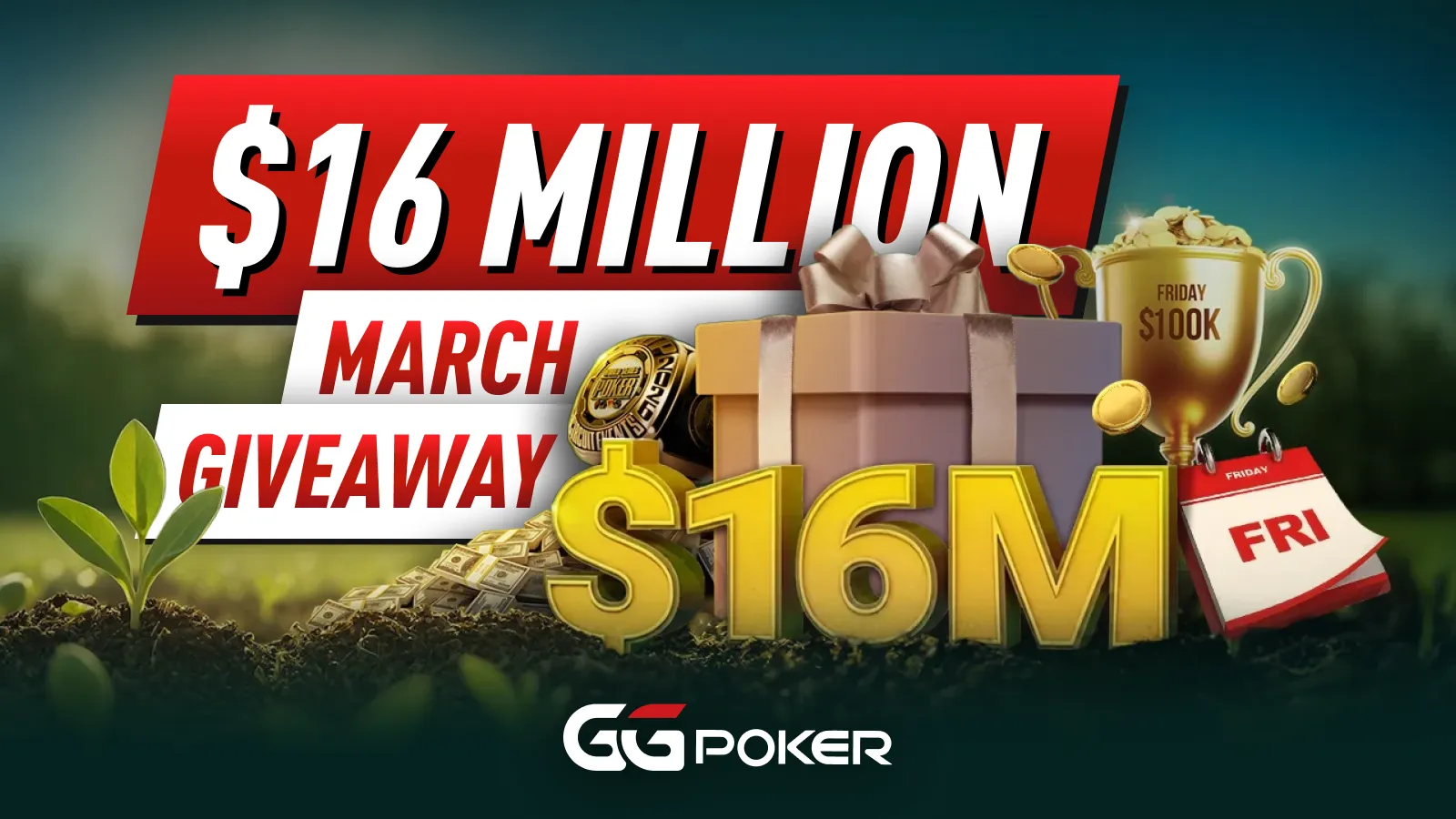 GGPoker $16M March Giveaway – WSOP Ticket Drops, $100K Friday Leaderboard & Cash Rewards