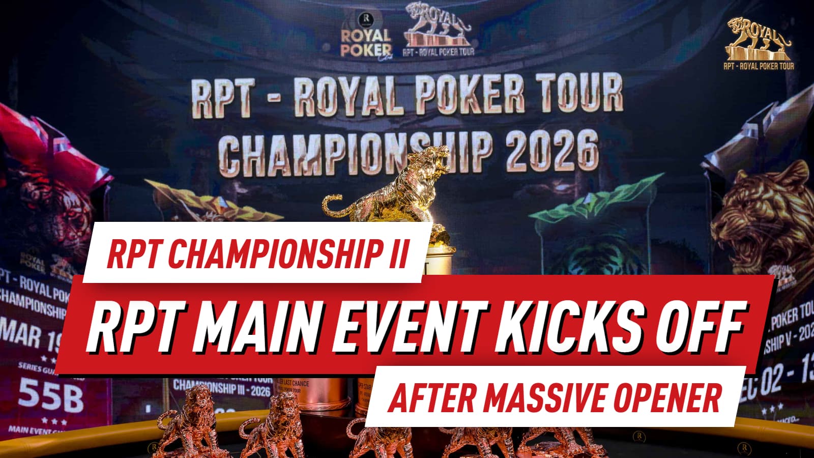 RPT Championship II Hanoi: VND 15B GTD Main Event Kicks Off After Massive Opener