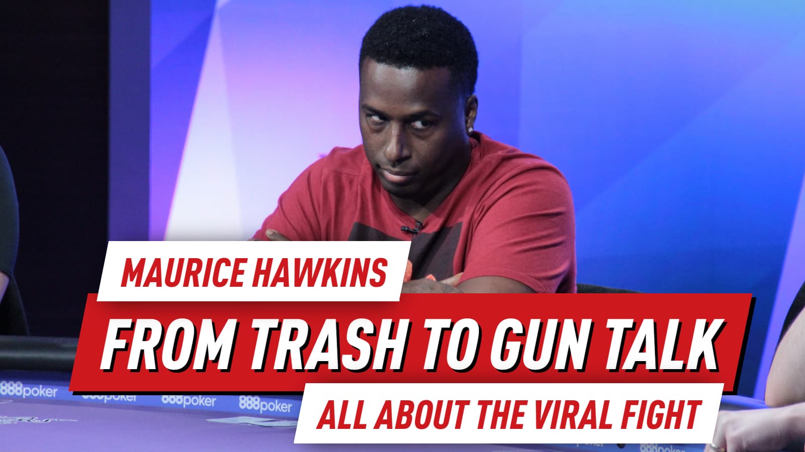 From Trash to Gun Talk: Maurice Hawkins and The Viral Fight