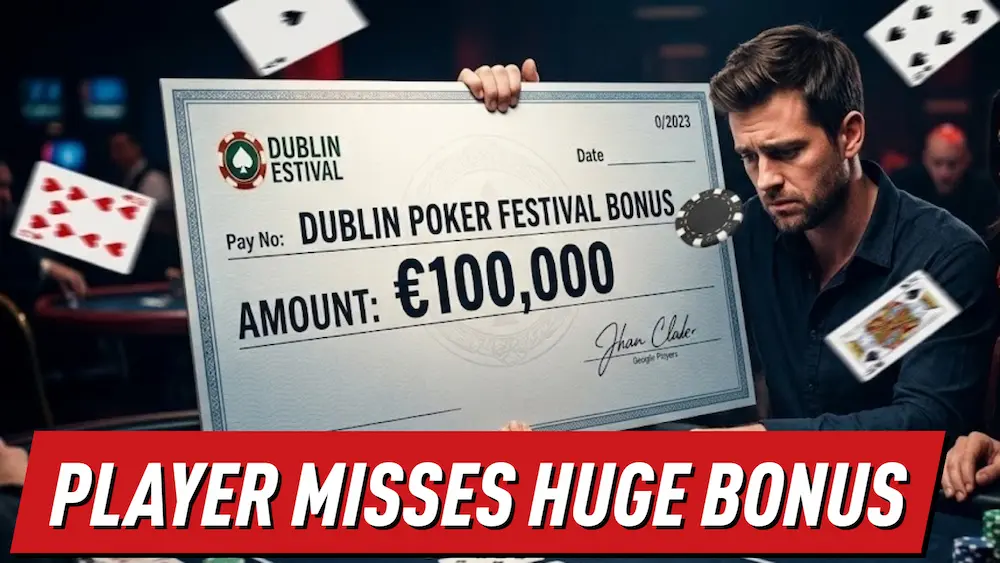Devastating Loss: Player Misses Huge €100k Tournament Bonus