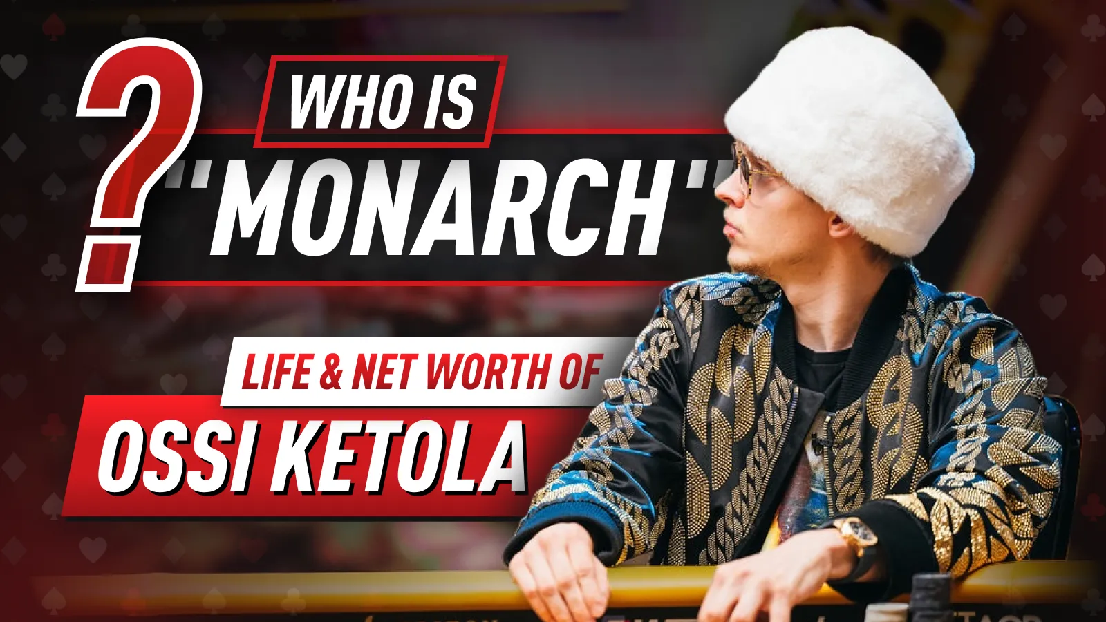 Ossi Ketola Net Worth - Who Is "Monarch"?