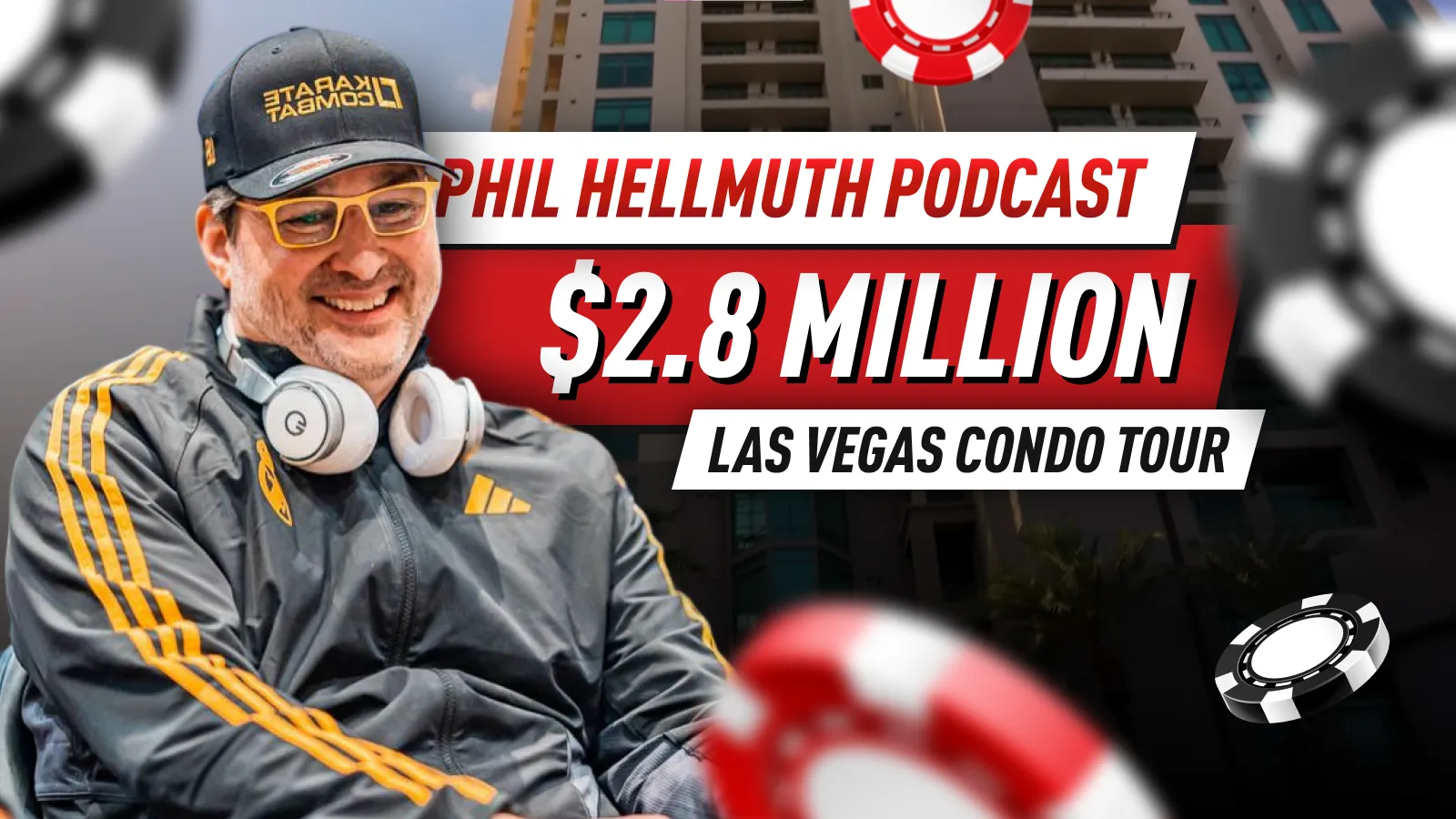Personal Touring Las Vegas Condo: Phil Hellmuth Podcast Episode