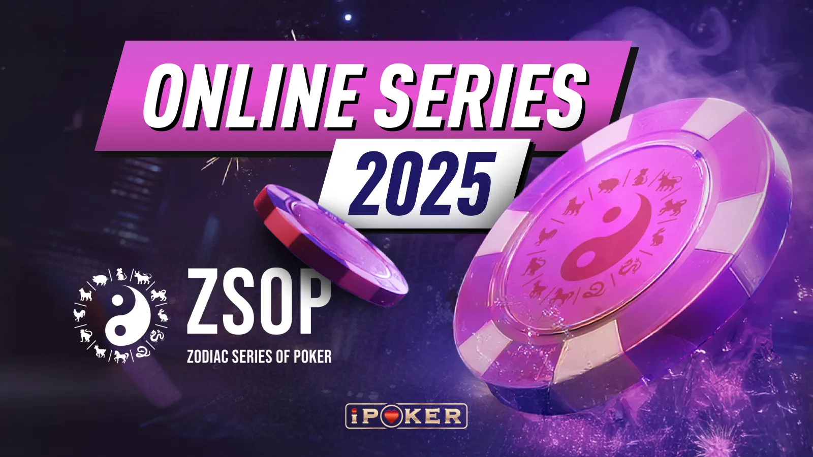 Zodiac Series of Poker 2025 - iPoker