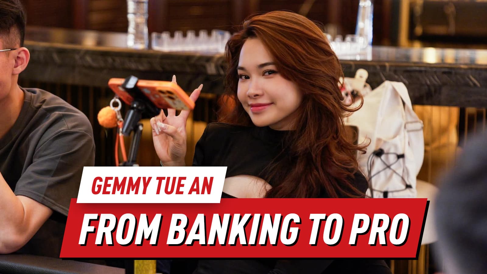 Gemmy Tue An: From Banking to the Asian Poker Scene