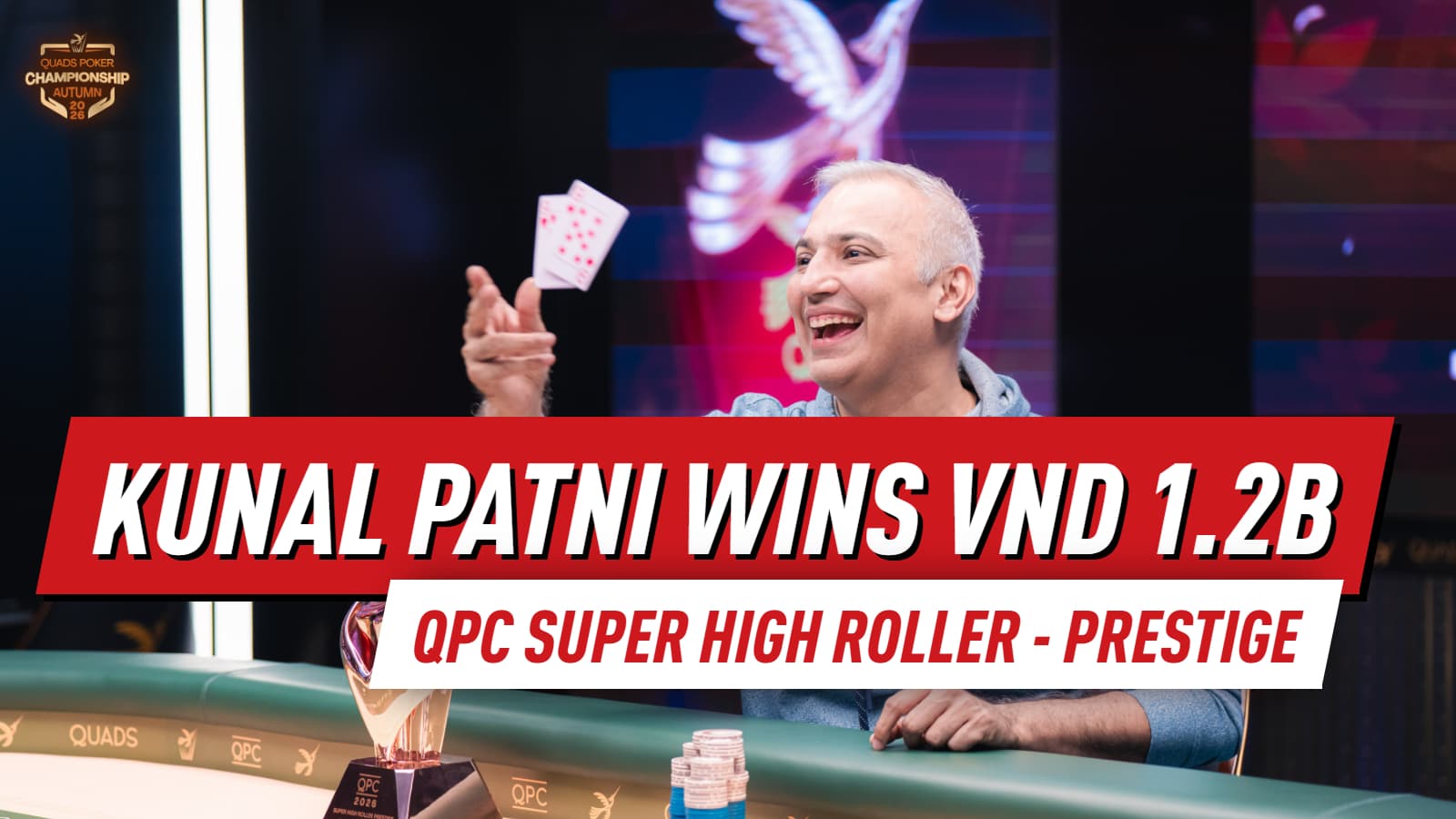 Kunal Patni Wins QPC Autumn 2026 Super High Roller