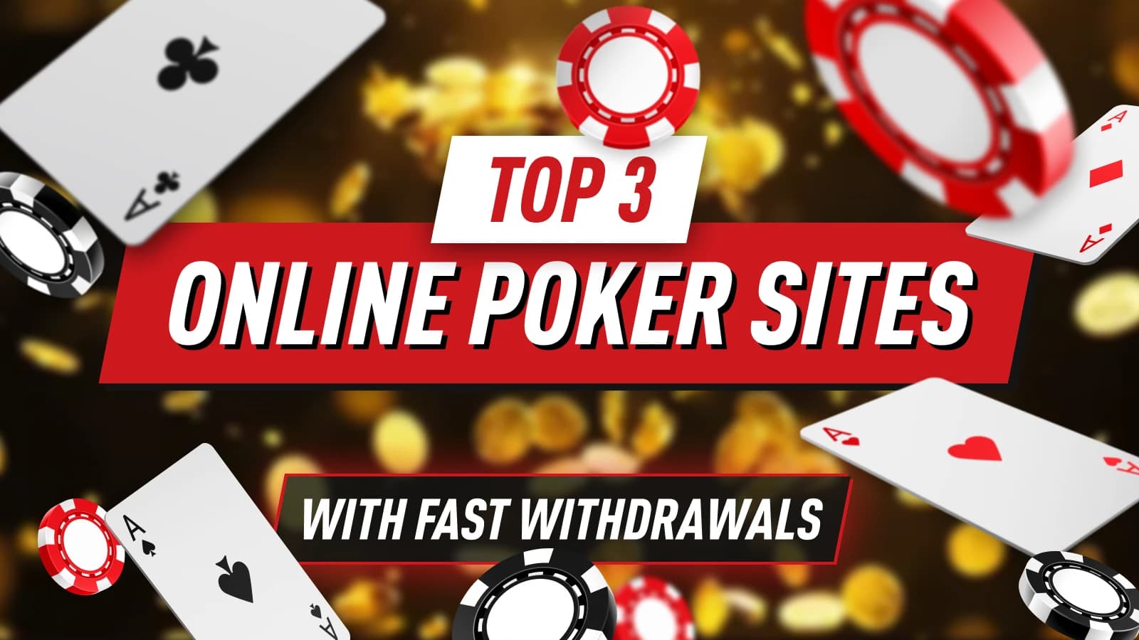 Top 3 Online Poker Sites with Fast Withdrawals 2026 (Plus a Bonus Pick)