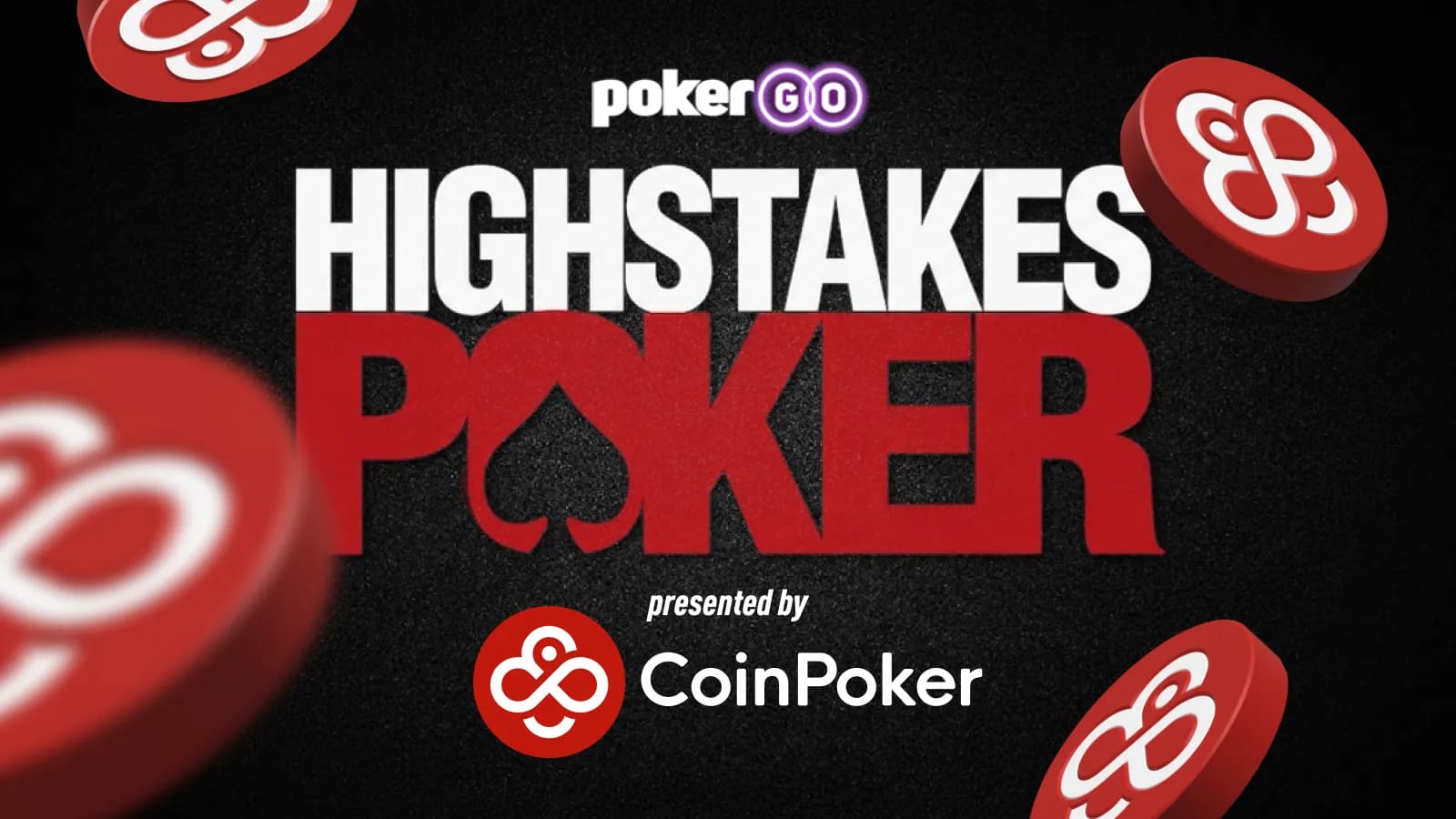 High Stakes Poker Returns Aug 25-31 Sponsored By CoinPoker