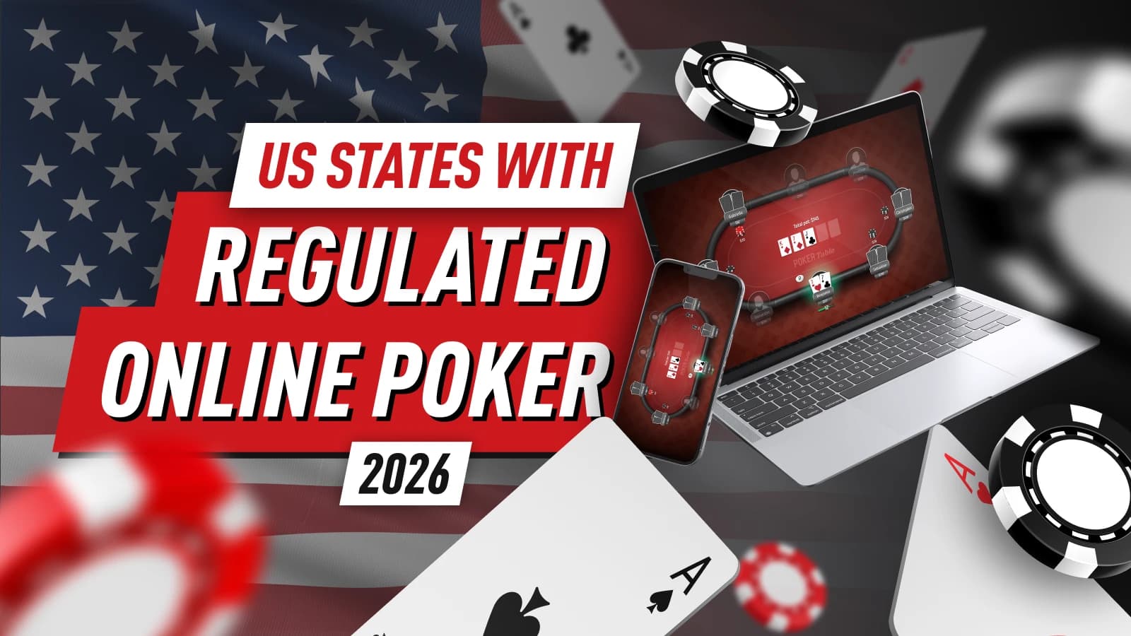 USA Legislation Part 1 - US States With Regulated Online Poker