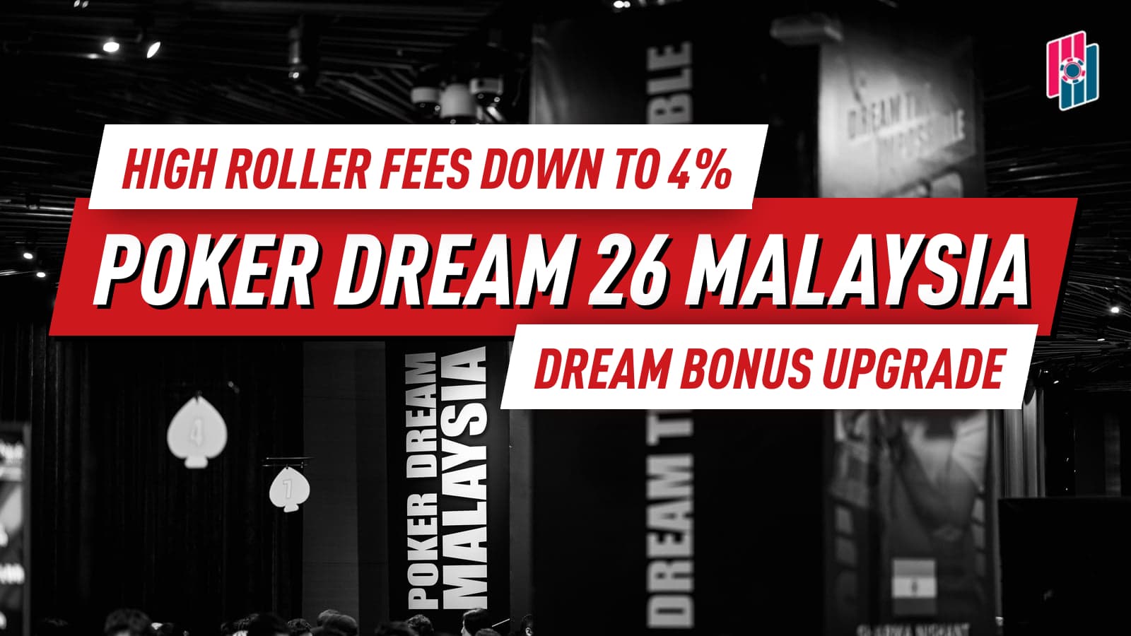 Poker Dream 26 Makes Two Big Changes: Dream Bonus 3.0 and Lower High Roller Fees
