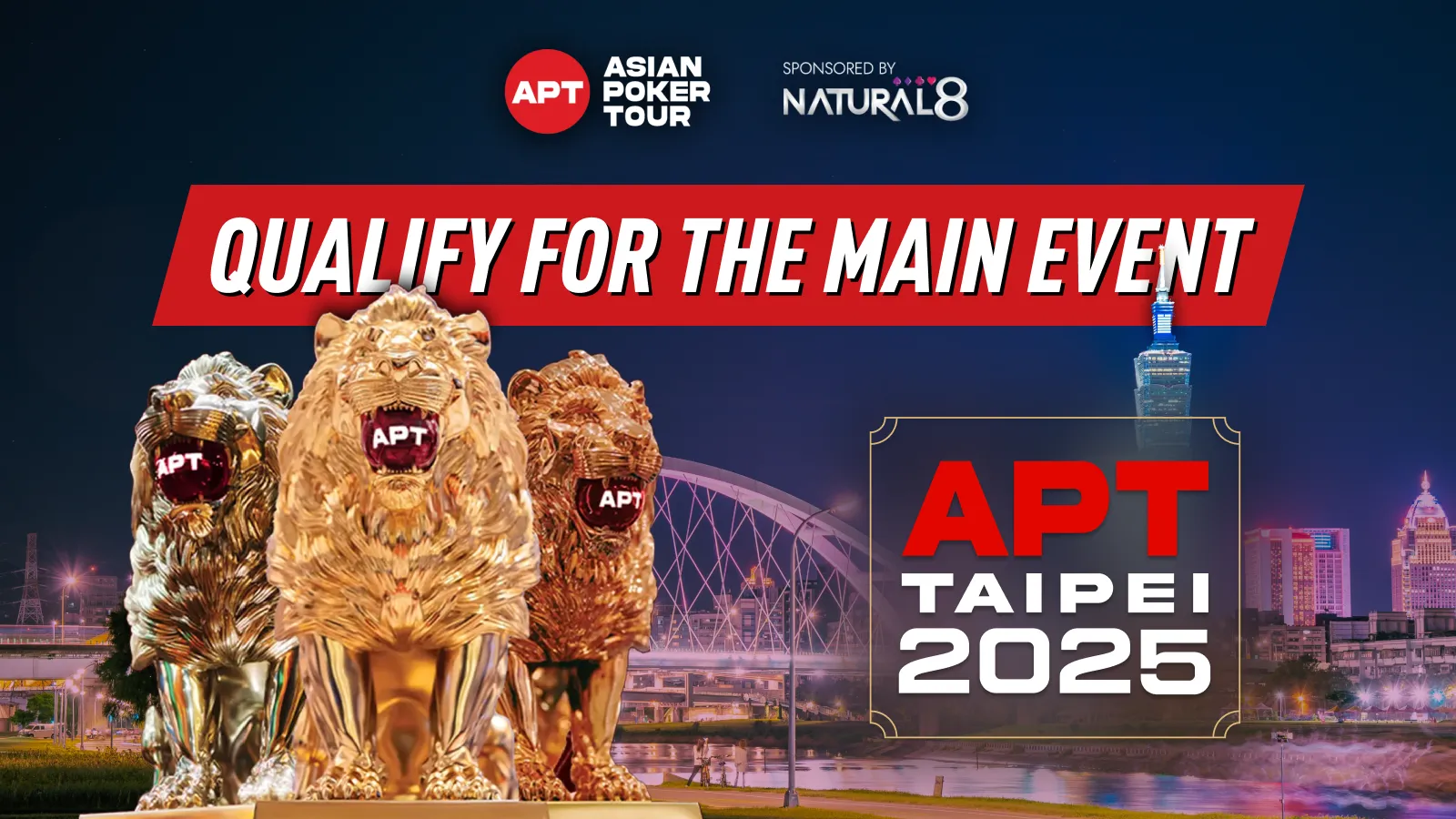 APT Taipei 2025: Qualify for the $2.13M Main Event & get a $50k bonus on Natural8!