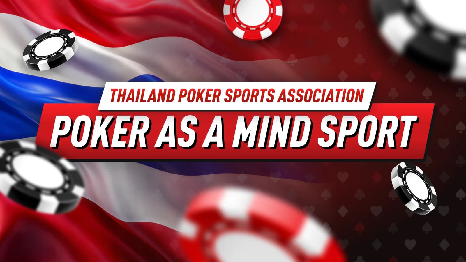 Thailand Poker Sports Association Leads Push for Poker as a Mind Sport
