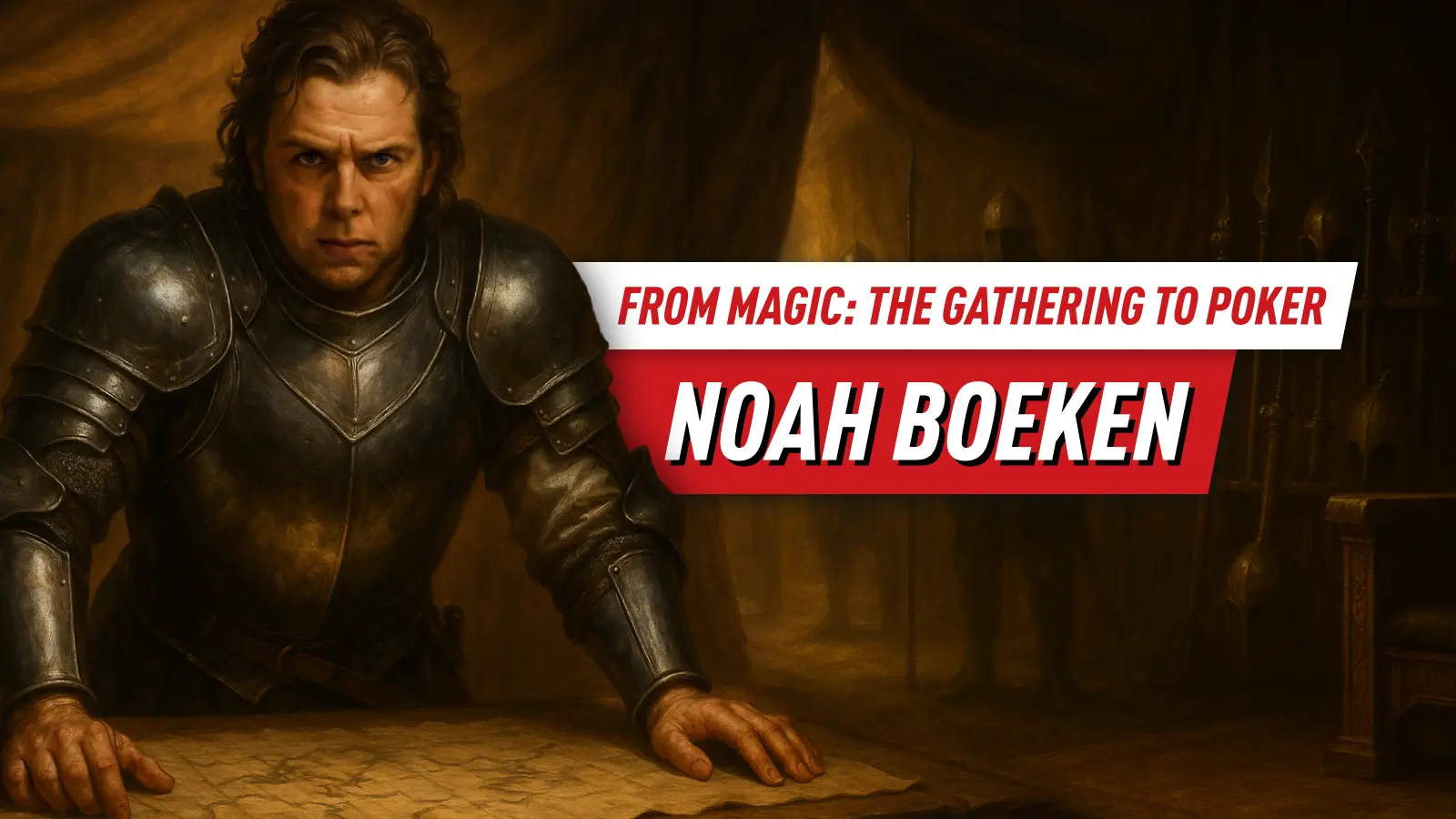 Noah Boeken – Magic: The Gathering Master – From TCG to the Top of the Poker World - Part 7