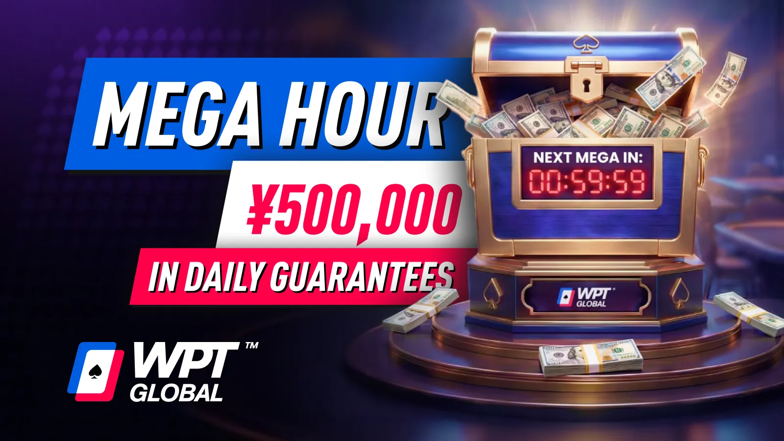 WPT Global Mega Hour: ¥500K Daily Guaranteed Tournaments