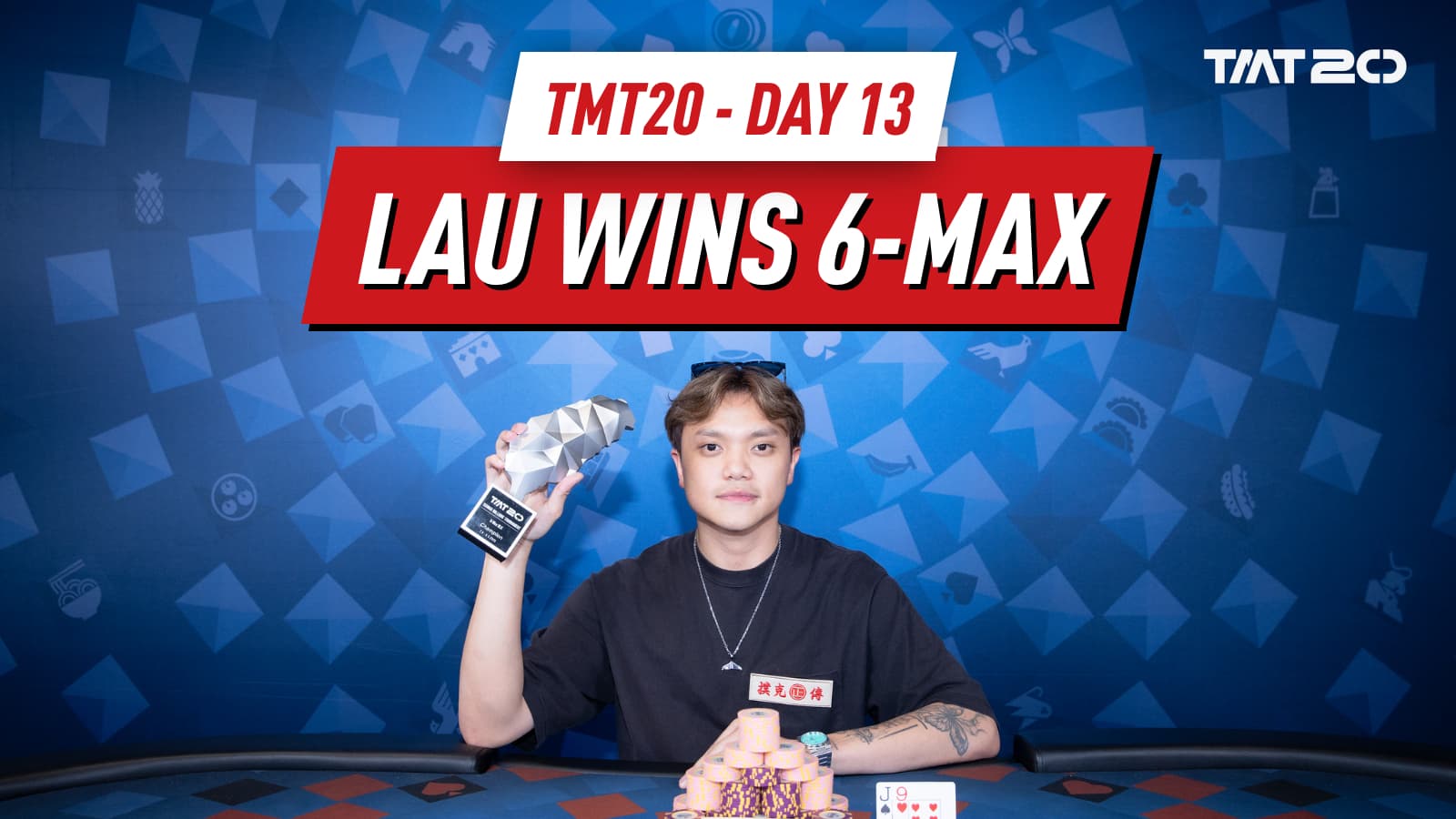TMT20 Day 13: Anson Lau Wins 6-Max NLH For TWD 186,600 as Seven Champions Crowned