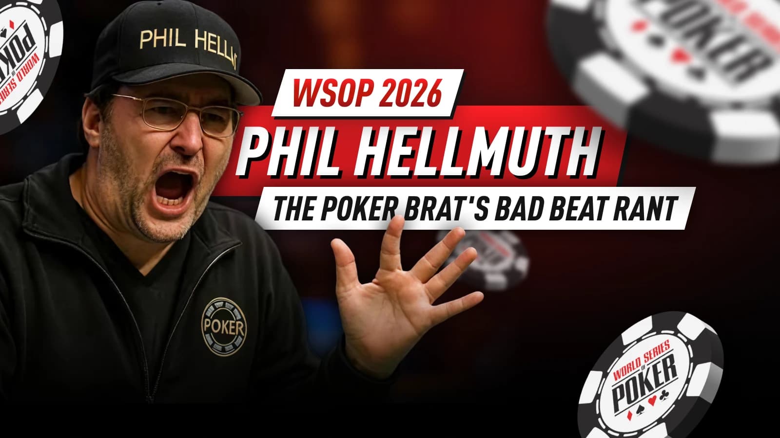 Why the "Poker Brat" is Fuming: Phil Hellmuth's Epic WSOP Rant