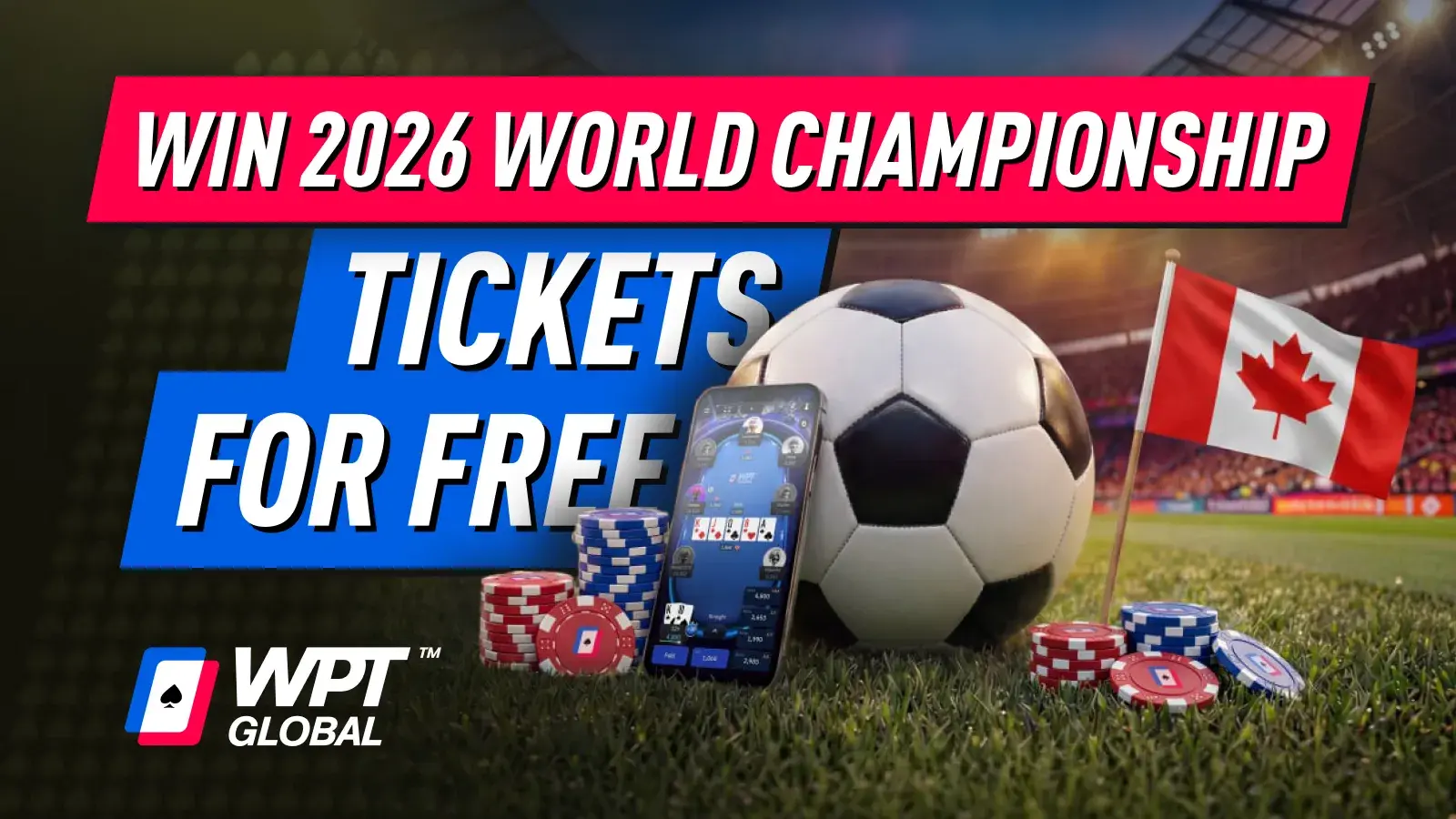 WPT Global - Win VIP World Championship Tickets From $3.30