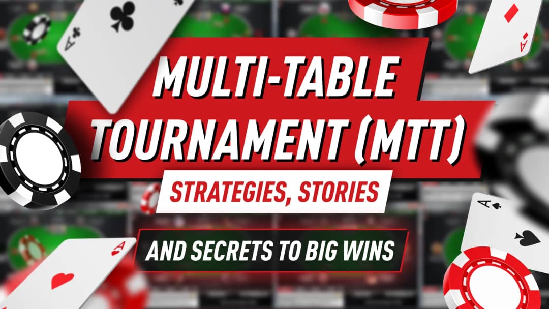 Multi Table Tournament (MTT)