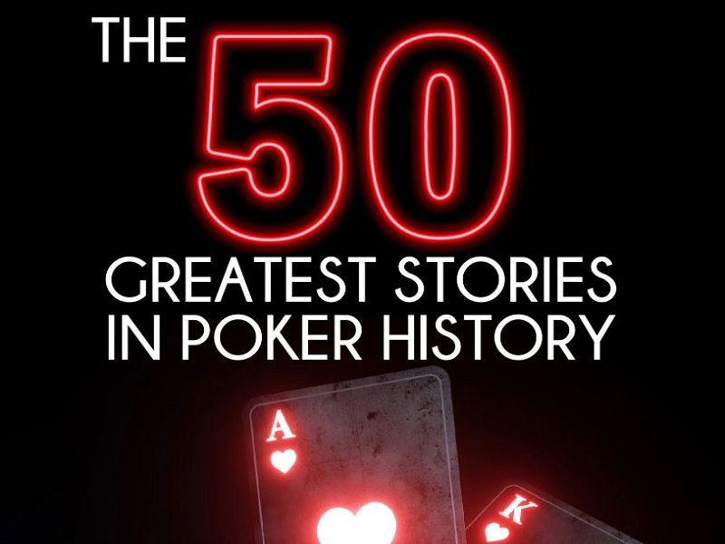 Read the Greatest Stories In Poker History in Newly Released Book