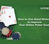 Poker with Hand Histories