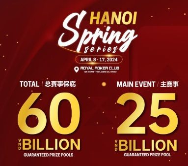 Asian Poker Festival and Top Joy Poker Tour team up for Hanoi Spring Series in April; over $2M in guarantees