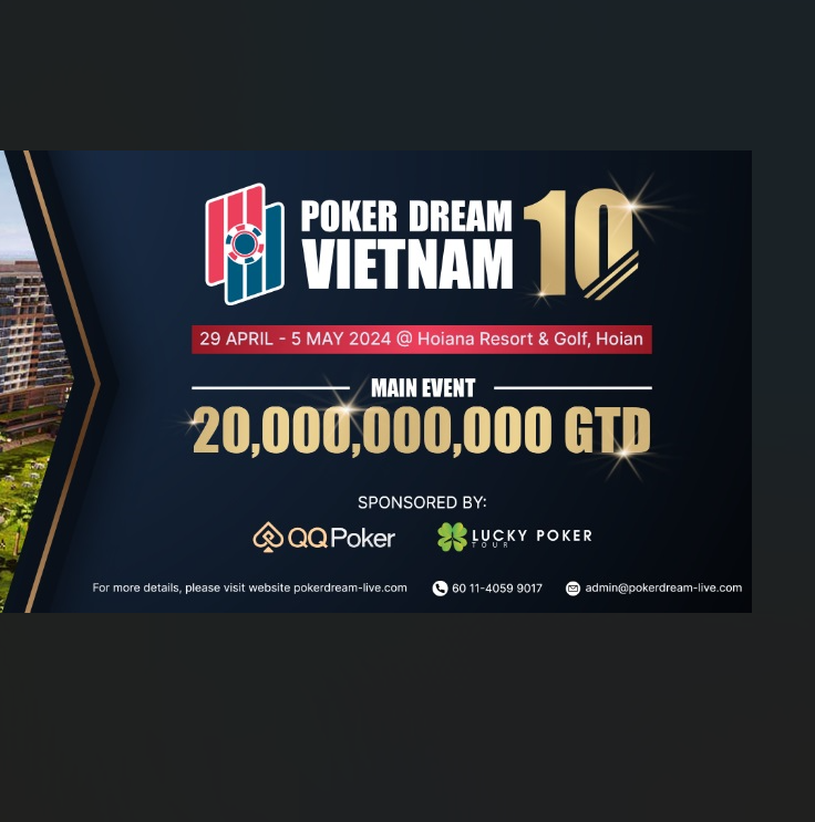 Poker Dream 10 Vietnam Just Around the Corner - April 29 to May 5, 2024 at Hoi An