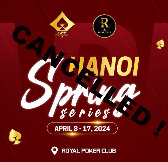 Asian Poker Festival Hanoi Spring Series canceled
